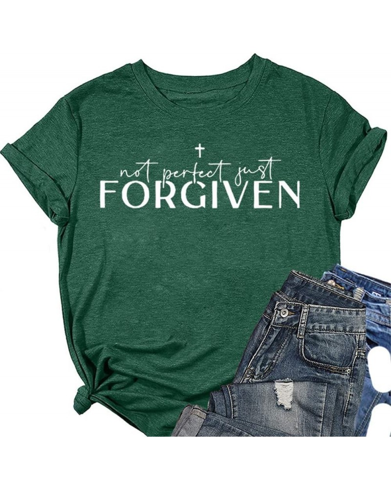 Not Perfect Just Forgiven Women?s Shirts Religious Faith Short Sleeve Graphic Tees Tops Pullover Shirt Vintage Green $10.00 T...