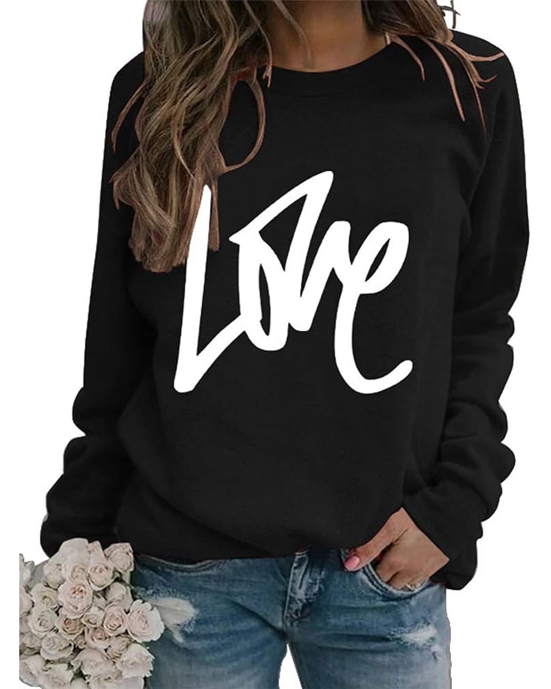 Valentine's Day Crewneck Pullover Shirts Women Long Sleeve Love Heart Sweatshirts Graphic Lover Gift Mother’s Day 03 Black Lo...