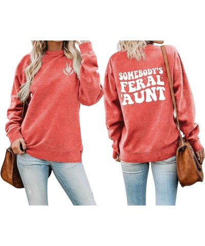 Somebody's Feral Aunt Sweatshirt For Women Funny Letter Front And Back Print Pullover Women's Casual Sweatshirt Somebody Fera...